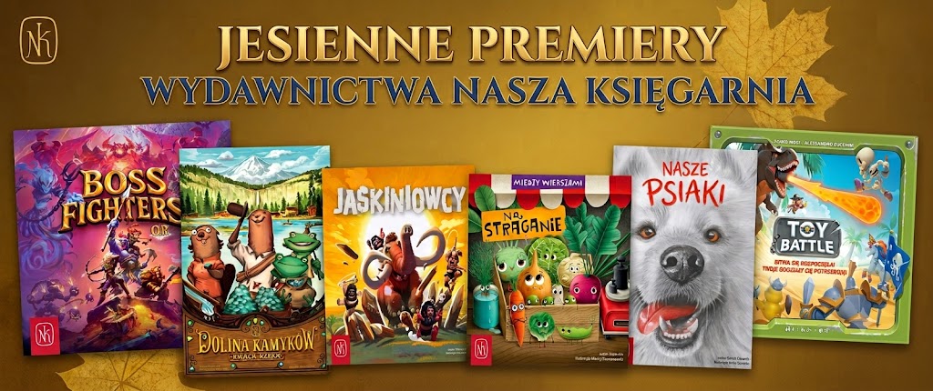 Jesienne premiery Wydawnictwa Nasza Księgarnia